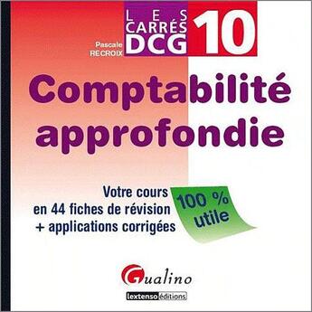 Couverture du livre « Comptabilité approfondie » de Pascale Recroix aux éditions Gualino