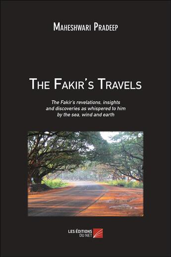 Couverture du livre « The Fakir's travels » de Pradeep Maheshwari aux éditions Editions Du Net