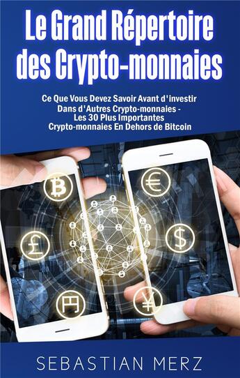 Couverture du livre « Le grand répertoire des crypto monnaies » de Sebastian Merz aux éditions Books On Demand