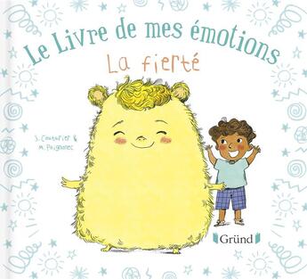 Couverture du livre « Le livre de mes émotions : la fierté » de Stephanie Couturier et Maureen Poignonec aux éditions Grund