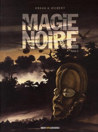 Couverture du livre « Magie noire t.2 » de G. Gilbert Groud aux éditions Drugstore