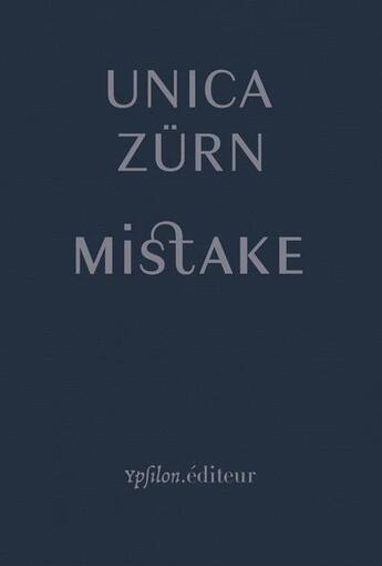 Couverture du livre « Mistake » de Unica Zurn aux éditions Ypsilon