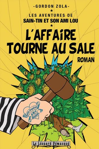 Couverture du livre « Les aventures de Saint-Tin et son ami Lou Tome 8 : l'affaire tourne au sale » de Gordon Zola aux éditions Le Leopard Demasque