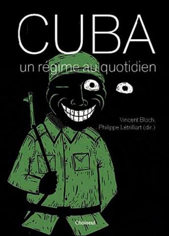 Couverture du livre « Cuba,un regime au quotidien » de  aux éditions Choiseul