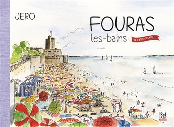 Couverture du livre « Fouras les bains aller simple » de Jero aux éditions La Bouinotte