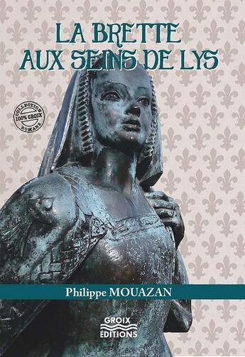 Couverture du livre « La brette aux seins de lys » de Philippe Mouazan aux éditions Groix Editions