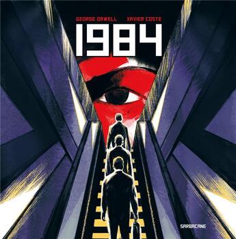 Couverture du livre « 1984 » de George Orwell et Xavier Coste aux éditions Sarbacane