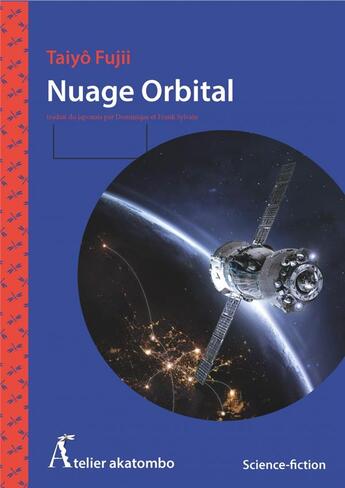 Couverture du livre « Nuage orbital » de Taiyo Fujii aux éditions Atelier Akatombo