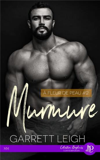 Couverture du livre « À fleur de peau t.2 : murmure » de Garrett Leigh aux éditions Juno Publishing