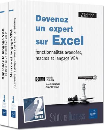 Couverture du livre « Devenez un expert sur Excel ; fonctionnalites avancées, macros et langage VBA (3e édition) » de Jean-Emmanuel Chapartegui et Frederic Le Guen aux éditions Eni