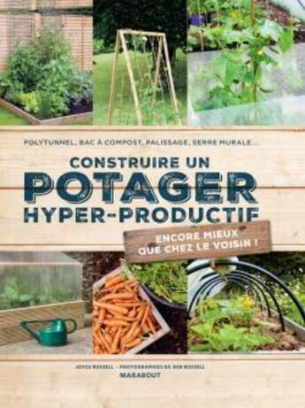 Couverture du livre « Construire un potager hyper-productif » de Joyce Russell aux éditions Marabout