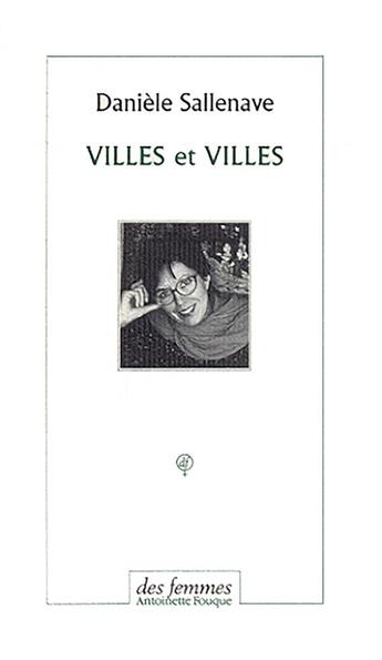 Couverture du livre « Villes et villes » de Danièle Sallenave aux éditions Des Femmes