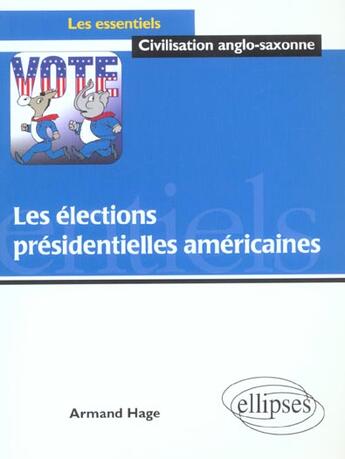 Couverture du livre « Les élections présidentielles américaines » de Hage aux éditions Ellipses