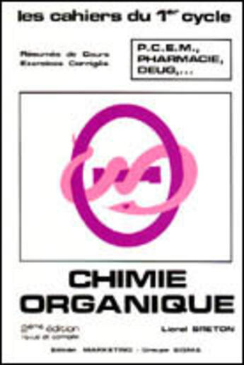 Couverture du livre « Chimie organique - 2e edition » de Breton aux éditions Ellipses