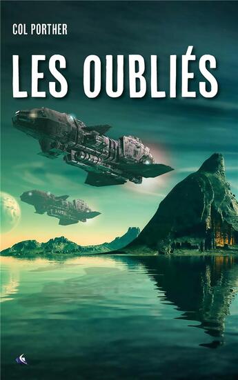 Couverture du livre « Les oubliés » de Col Porther aux éditions Paulo Ramand