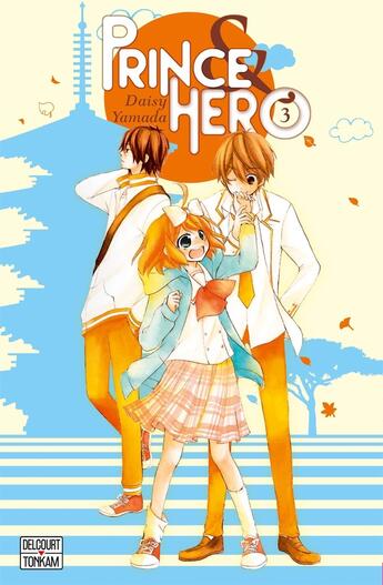 Couverture du livre « Prince & Hero Tome 3 » de Daisy Yamada aux éditions Delcourt