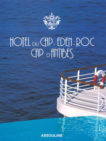 Couverture du livre « Hotel du cap-éden-roc, cap d'antibes » de Christiane De Livry aux éditions Assouline