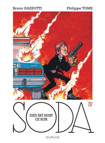 Couverture du livre « Soda Tome 4 : Dieu est mort ce soir » de Philippe Tome et Bruno Gazzotti aux éditions Dupuis