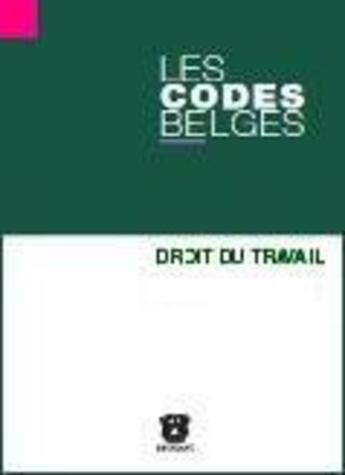 Couverture du livre « Codes belges.t16 - droit du travail 2011 (les) » de  aux éditions Bruylant