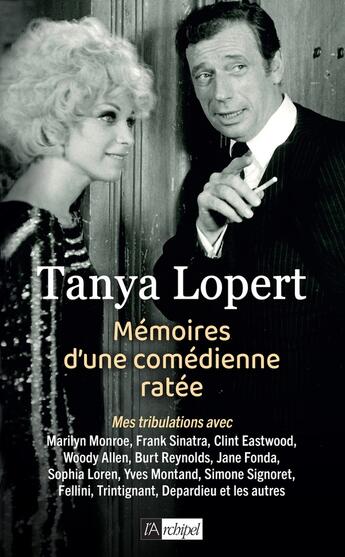 Couverture du livre « Mémoires d'une comédienne ratée » de Tanya Lopert aux éditions Archipel