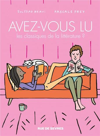 Couverture du livre « Avez-vous lu les classiques de la littérature ? Tome 5 » de Soledad Bravi et Pascale Frey aux éditions Rue De Sevres