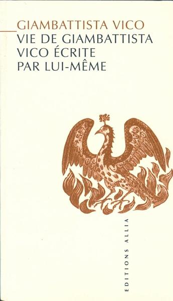 Couverture du livre « Vie de Giambattista Vico écrite par lui-même » de Giambattista Vico aux éditions Allia