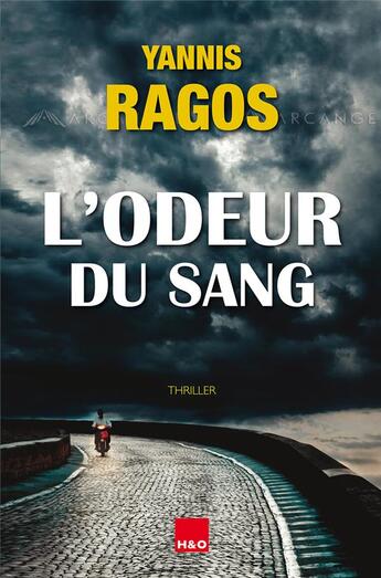 Couverture du livre « L'odeur du sang » de Yannis Ragos aux éditions H&o