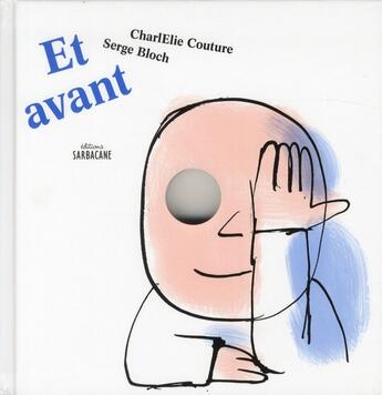 Couverture du livre « Et avant » de Charlelie Couture aux éditions Sarbacane