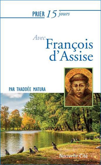 Couverture du livre « Prier 15 jours avec... : François d'Assise » de Suzanne Giuseppi Testut aux éditions Nouvelle Cite