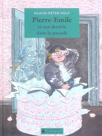 Couverture du livre « Pierre-emile et son double dans la panade » de Klaus-Peter Wolf aux éditions Gerstenberg