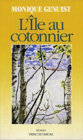 Couverture du livre « L ile au cotonnier » de Genuist M aux éditions Editions Prise De Parole