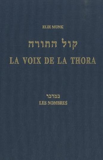 Couverture du livre « La voix de la Thora t.4 ; les nombres » de Elie Munk aux éditions Biblieurope