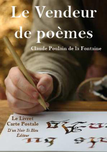Couverture du livre « Le vendeur de poèmes » de Claude Poulain De La Fontaine aux éditions D'un Noir Si Bleu