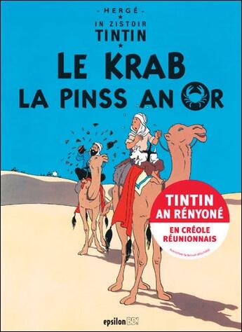 Couverture du livre « In zistoir Tintin Tome 9 : le krab la pinss an or » de Herge aux éditions Epsilon