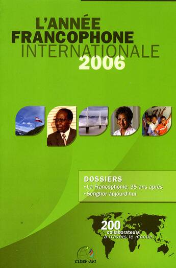 Couverture du livre « L'annee francophone internationale 2006. la francophonie 35 ans apres » de  aux éditions Documentation Francaise