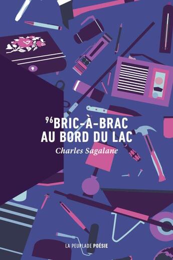 Couverture du livre « 96 bric-à-brac au bord du lac » de Charles Sagalane aux éditions La Peuplade