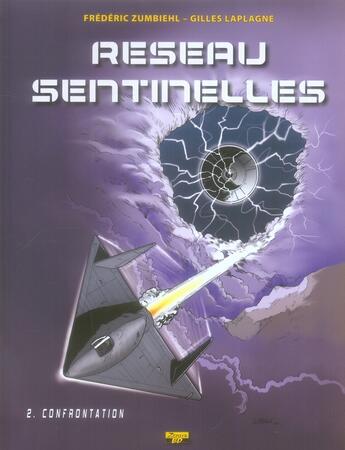 Couverture du livre « Réseau sentinelles Tome 2 ; confrontation » de Frederic Zumbiehl et Gilles Lapagne aux éditions Zephyr