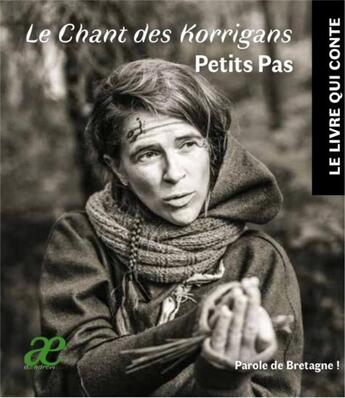 Couverture du livre « Le chant des korrigans » de Petits Pas aux éditions Daendrevi