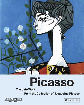 Couverture du livre « Picasso: the late work from the collection of jacqueline picasso » de Ortrud Westheider aux éditions Prestel