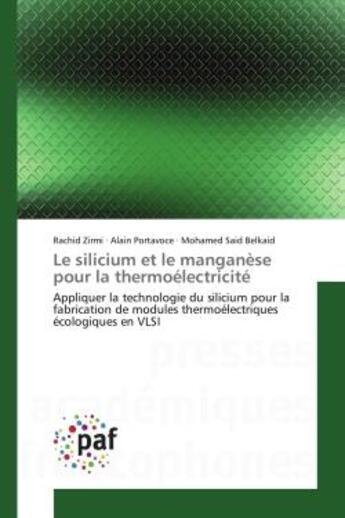 Couverture du livre « Le silicium et le manganese pour la thermoelectricite » de Zirmi Rachid aux éditions Presses Academiques Francophones