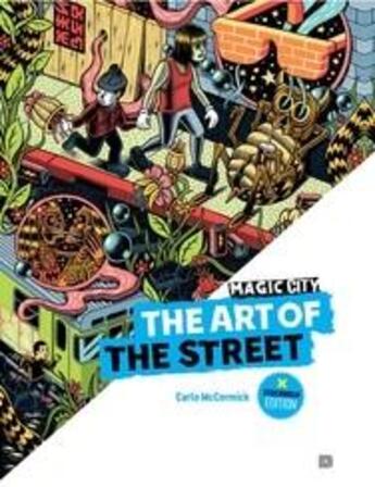 Couverture du livre « Magic city ; the art of the street, Stockholm » de Carlo Mccormick aux éditions Dokument Forlag