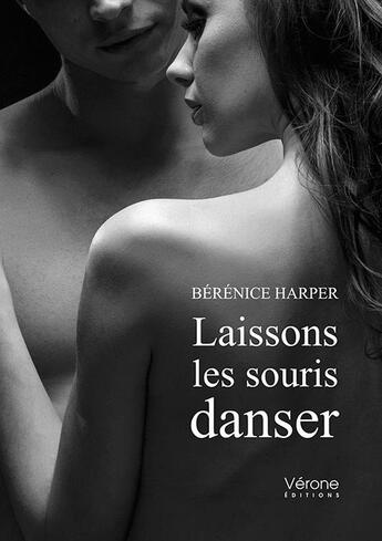 Couverture du livre « Laissons les souris danser » de Berenice Harper aux éditions Verone