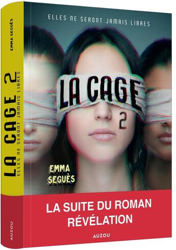 Couverture du livre « La cage Tome 2 : Elle ne seront jamais libres » de Emma Segues aux éditions Auzou