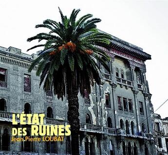 Couverture du livre « L'état des ruines » de Jean-Pierre Loubat aux éditions Sansouire