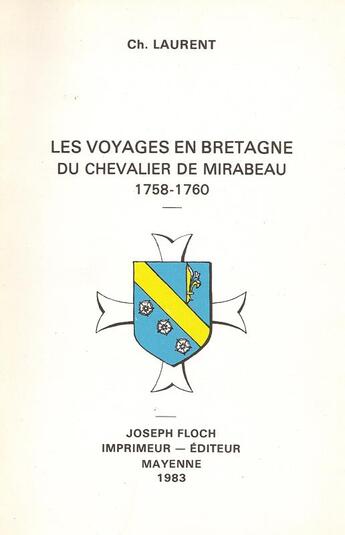 Couverture du livre « Voyages en Bretagne du Chevalier de Mirabeau » de Charles Laurent aux éditions Regionales De L'ouest