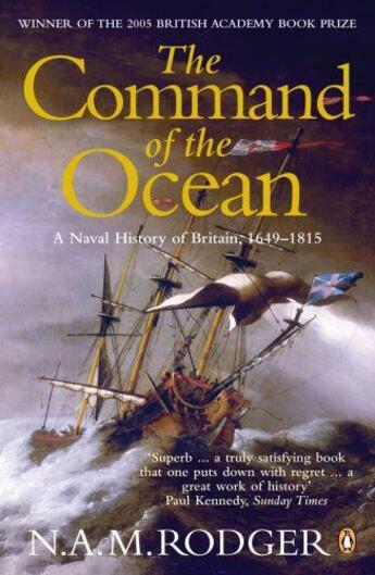 Couverture du livre « The Command Of The Ocean: A Naval History Of Britain 1649-1815 » de Rodger N.A.M. aux éditions Viking Adult