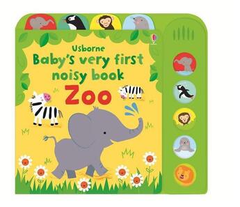 Couverture du livre « Baby's very first noisy book ; zoo » de Fiona Watt aux éditions Usborne