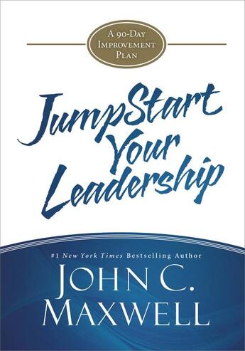 Couverture du livre « JumpStart Your Leadership » de John C. Maxwell aux éditions Center Street