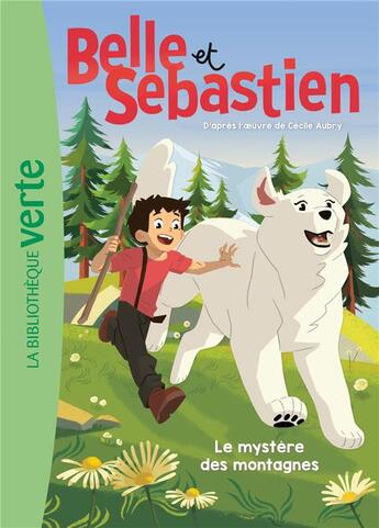 Couverture du livre « Belle et Sébastien Tome 1 : le mystère des montagnes » de Christine Feret-Fleury aux éditions Hachette Jeunesse