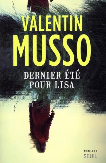 Couverture du livre « Dernier été pour Lisa » de Valentin Musso aux éditions Seuil